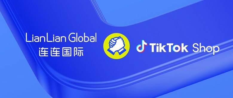 重庆：重磅！连连国际接入TikTok Shop全站点收款